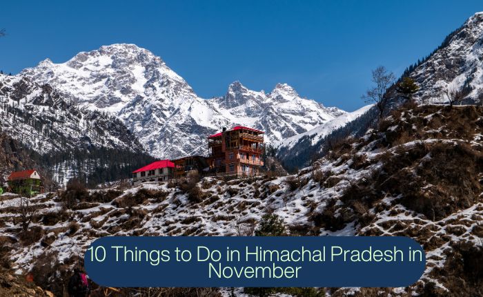 places to visit in himachal in november